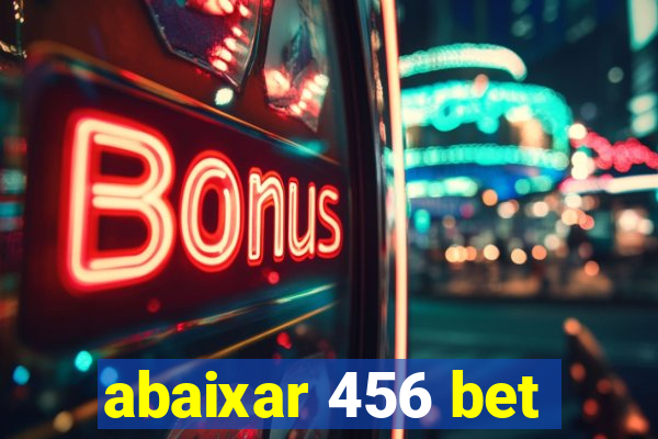 abaixar 456 bet